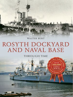 cover image of Rosyth Dockyard and Naval Base Through Time